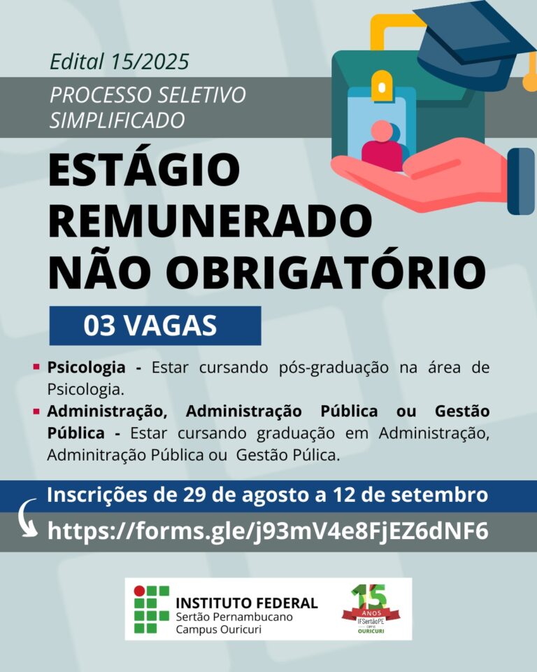 Campus Ouricuri divulga processo seletivo simplificado para estágio remunerado não obrigatório com vagas para Administração e Psicologia